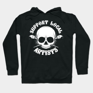 Support Local Artists Hoodie